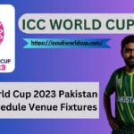 Pakistan World Cup 2023 Schedule