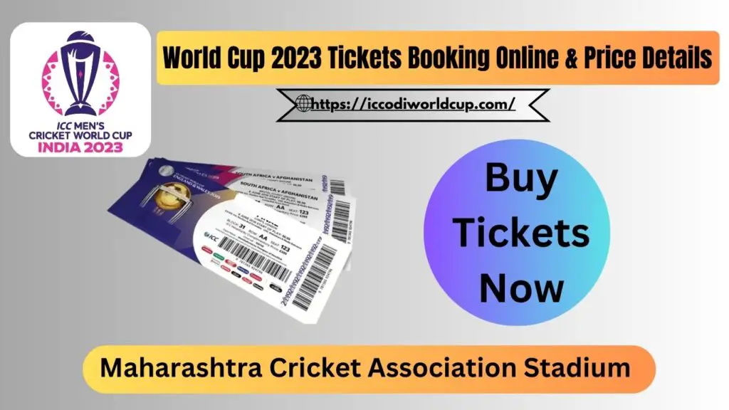 Maharashtra Cricket Stadium Tickets, Price How to book tickets for MCA?