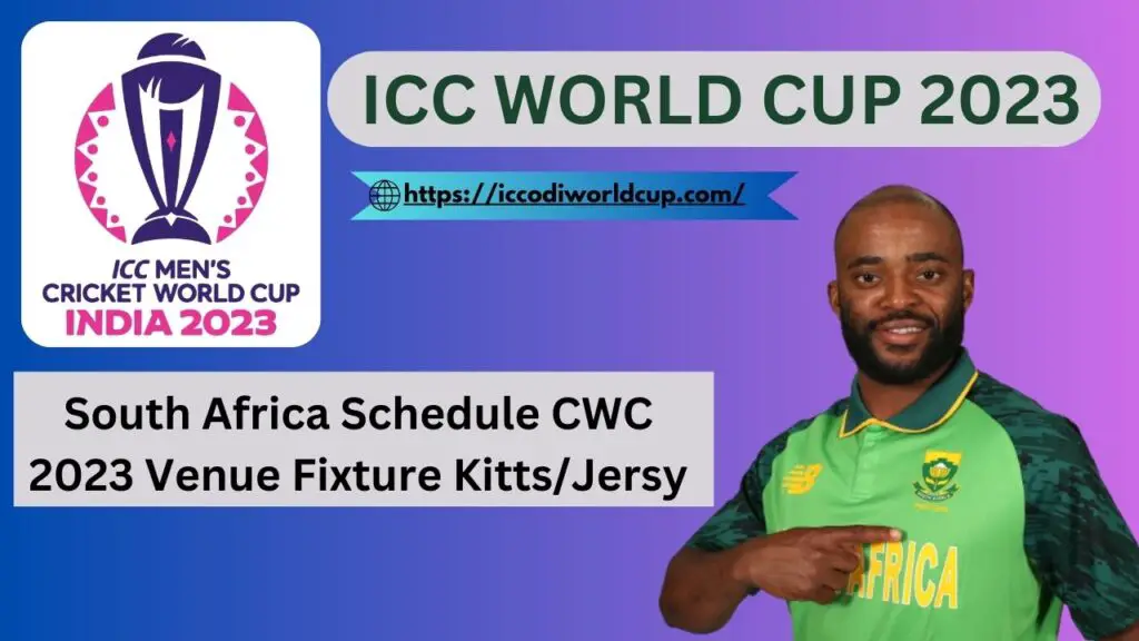 South Africa World Cup 2023 Schedule, Fixtures, Venue & Kits