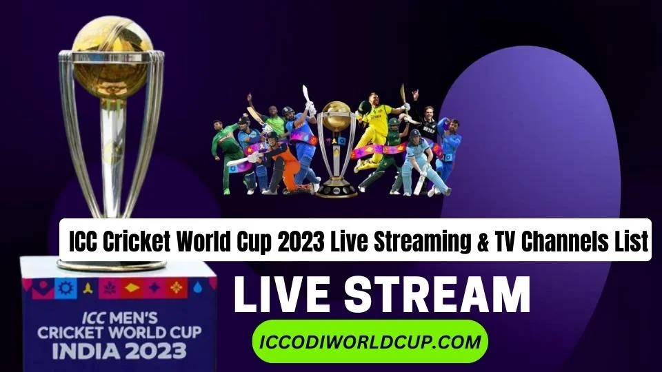 ICC Cricket World Cup Live Streaming 