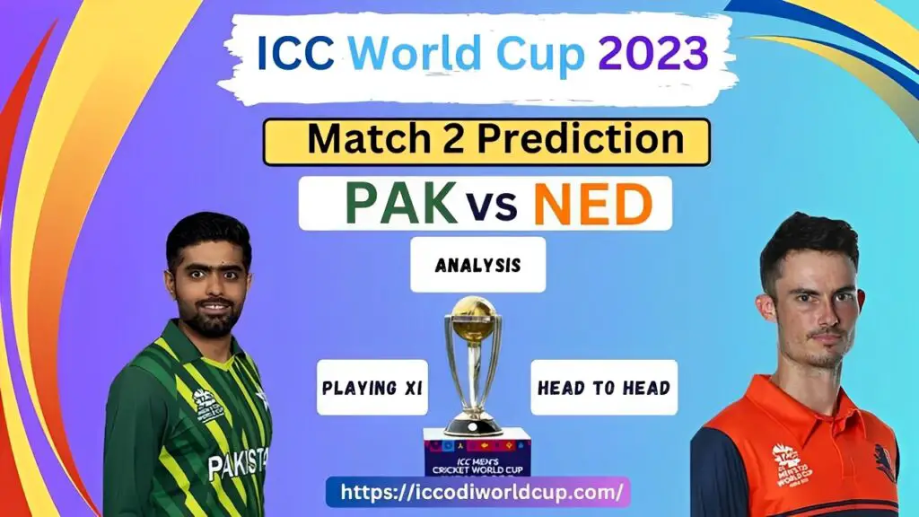 Pakistan vs Netherlands World Cup 2023 Match Prediction, Key Players, Head-to-Head, & Pitch Report