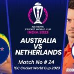 AUS vs NED Dream 11 Prediction World Cup 2023 Australia vs Netherlands Pitch Report, Weather Report, Head-to-Head