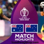 Australia vs New Zealand World Cup Highlights: Head’s 109 Leads to Thrilling 5-Run Victory for AUS