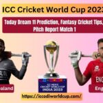 ENG vs NZ Betting Tips and Tricks, World Cup 2023- Today Dream 11 Prediction, Fantasy Cricket Tips, Pitch Report Match 1
