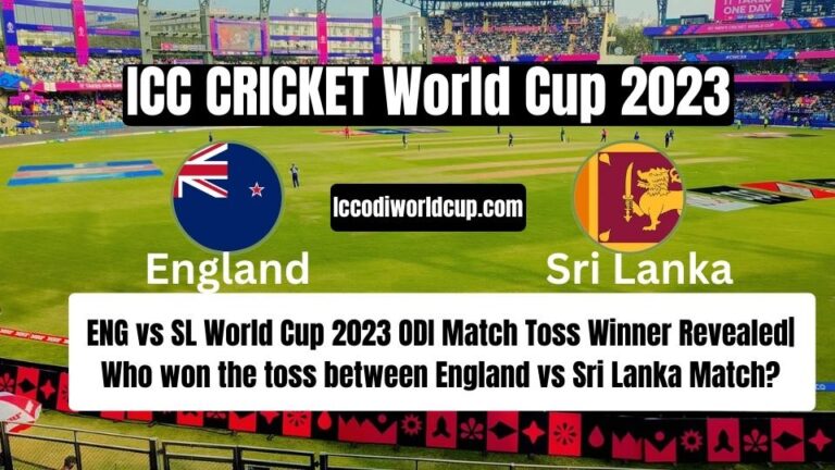 ENG vs SL World Cup 2023 ODI Match Toss Winner Revealed| Who won the toss between England vs Sri Lanka Match?