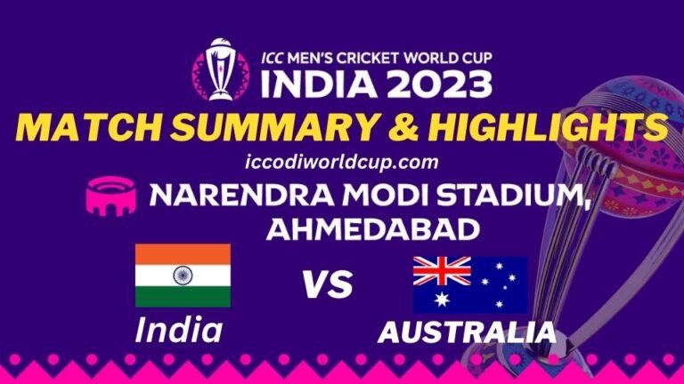 ICC Cricket World Cup 2023 Final: India vs Australia – Match Summary and Highlights