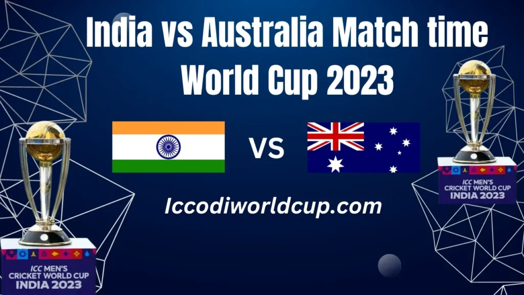 India vs Australia Today Match time 5th ODI World Cup 2023