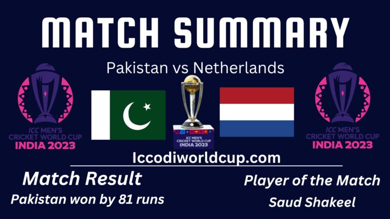 Match Summary: Pakistan vs Netherlands, 2nd Match, ICC Cricket World Cup 2023