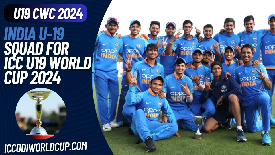 India Squad U19 World Cup 2024