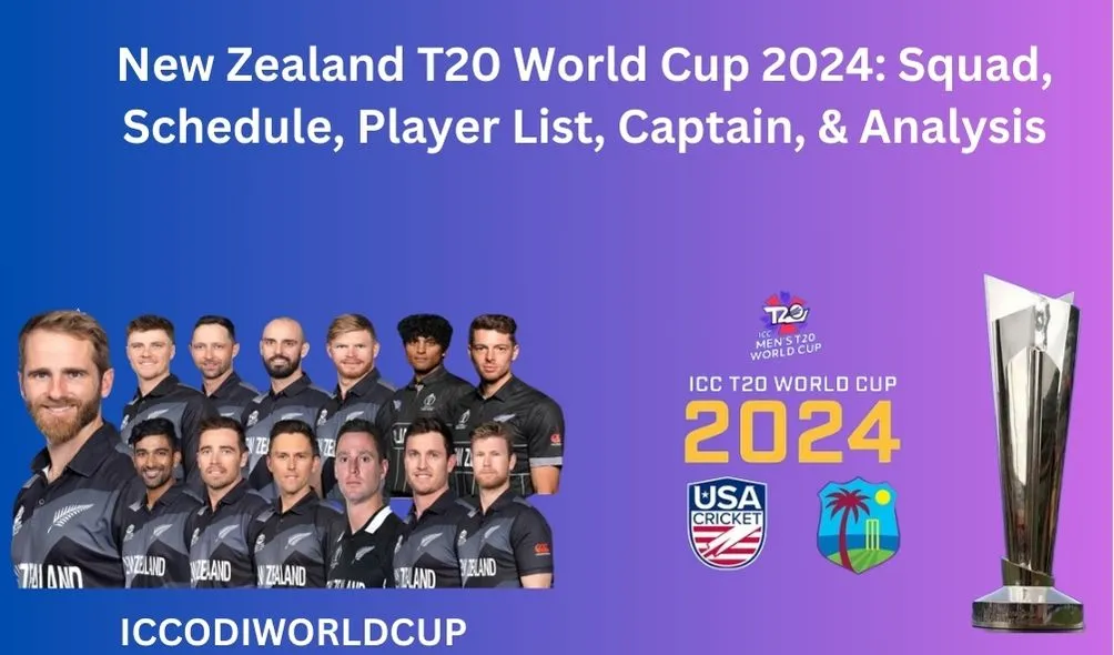 New Zealand T20 World Cup 2024: Squad, Schedule, Player List, Captain, & Analysis