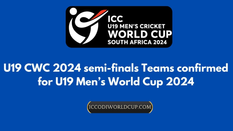 U19 CWC 2024 Semi-Final