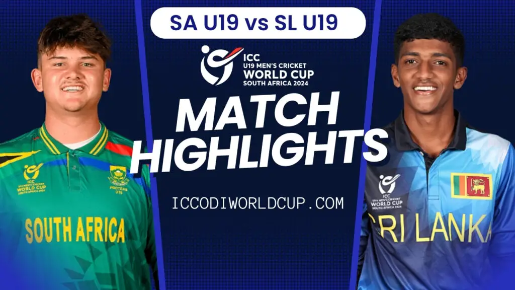 South Africa Under-19 Beat Sri Lanka under-19 by 119 runs Match Highlights: U19 CWC 2024