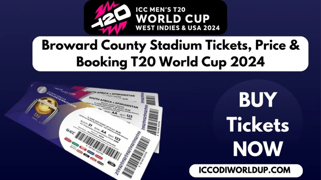 Broward County Stadium Tickets, Price & Booking T20 World Cup 2024